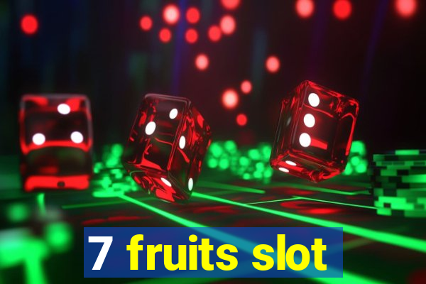 7 fruits slot