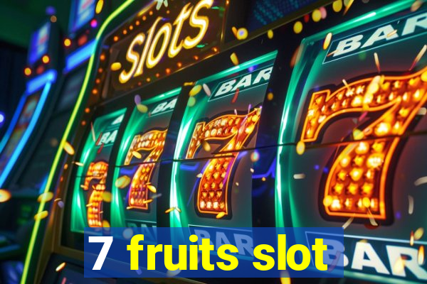 7 fruits slot