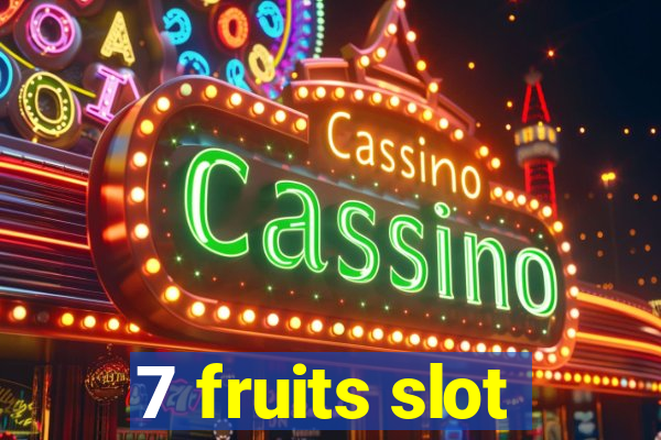 7 fruits slot