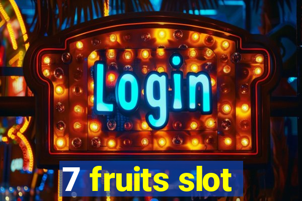 7 fruits slot