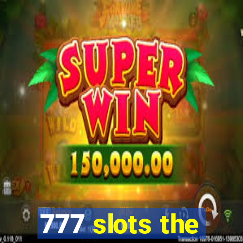 777 slots the