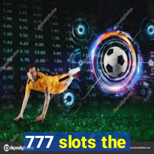 777 slots the