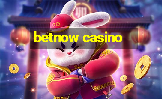 betnow casino