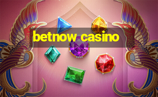 betnow casino