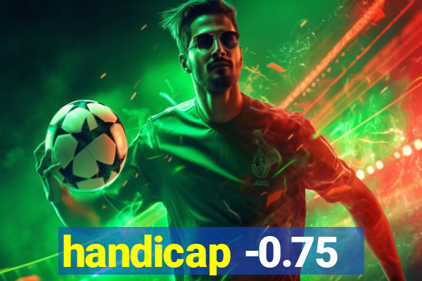 handicap -0.75