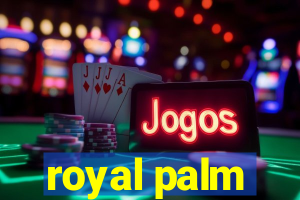 royal palm