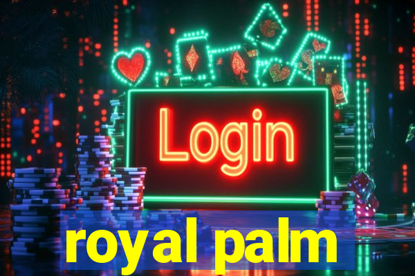 royal palm