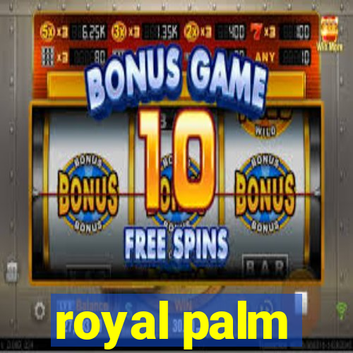 royal palm