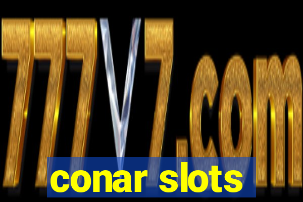 conar slots