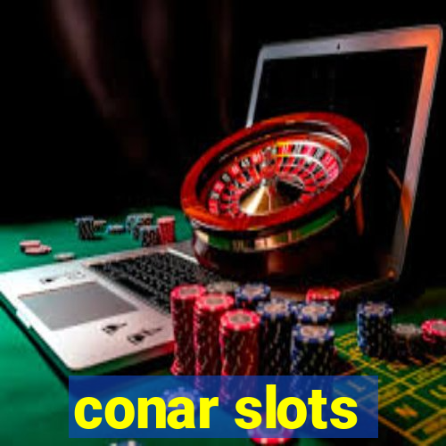 conar slots