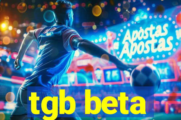 tgb beta