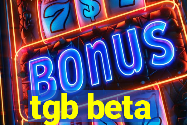 tgb beta