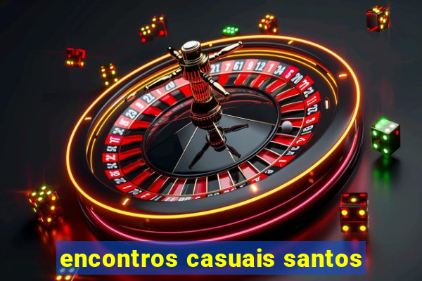 encontros casuais santos