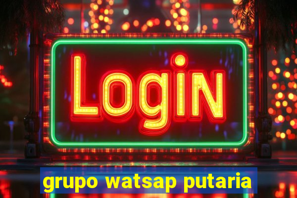 grupo watsap putaria