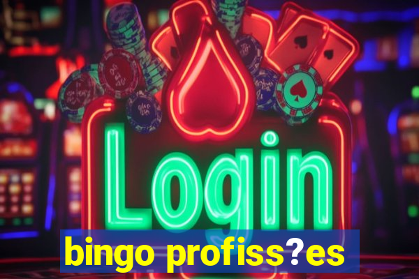 bingo profiss?es