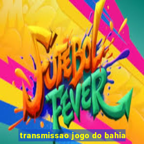 transmissao jogo do bahia