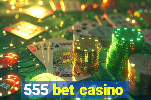 555 bet casino