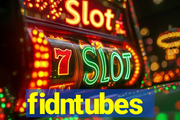 fidntubes