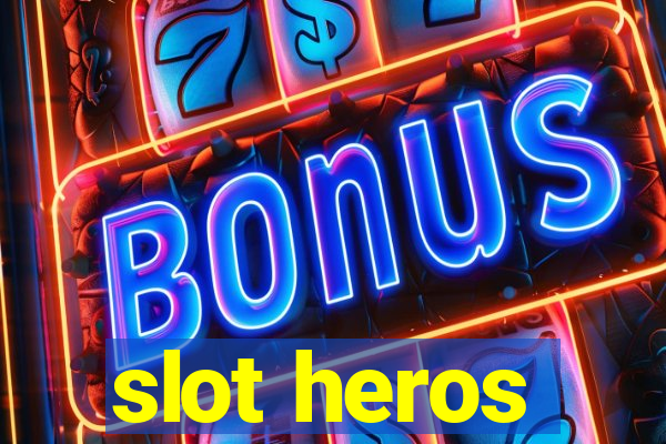 slot heros