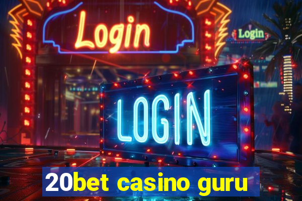 20bet casino guru