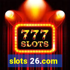 slots 26.com