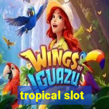 tropical slot