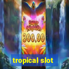 tropical slot