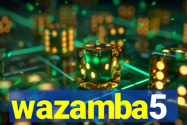 wazamba5