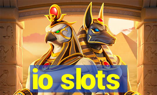 io slots