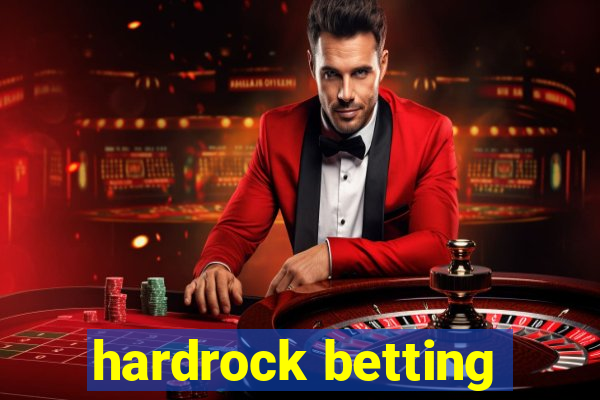 hardrock betting