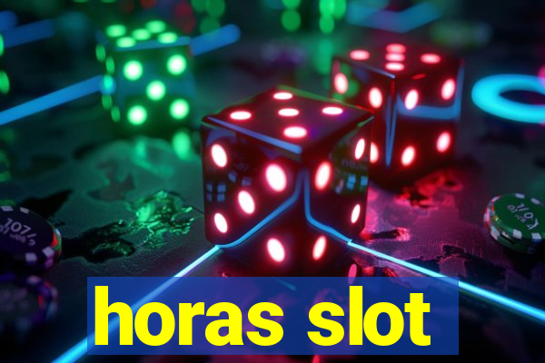 horas slot