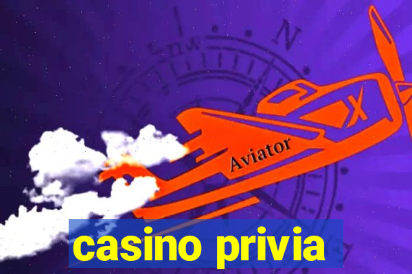 casino privia