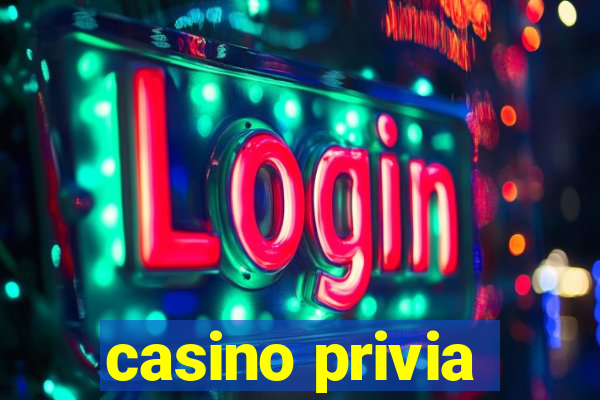 casino privia