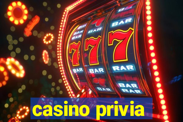 casino privia