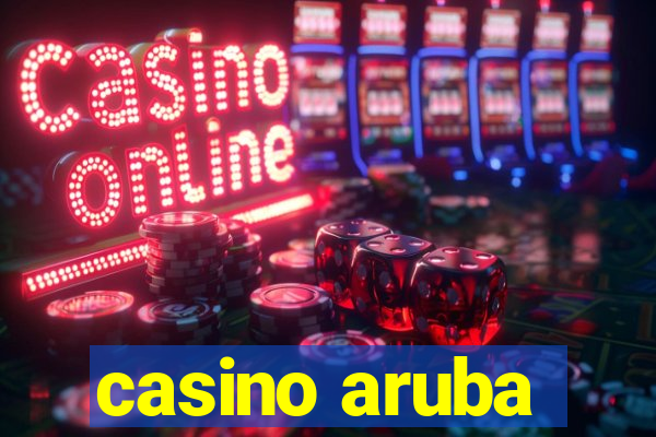 casino aruba