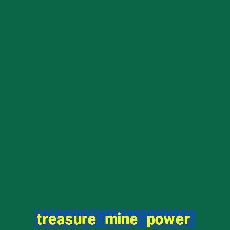 treasure mine power reels slot