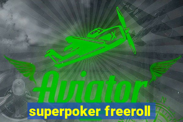 superpoker freeroll