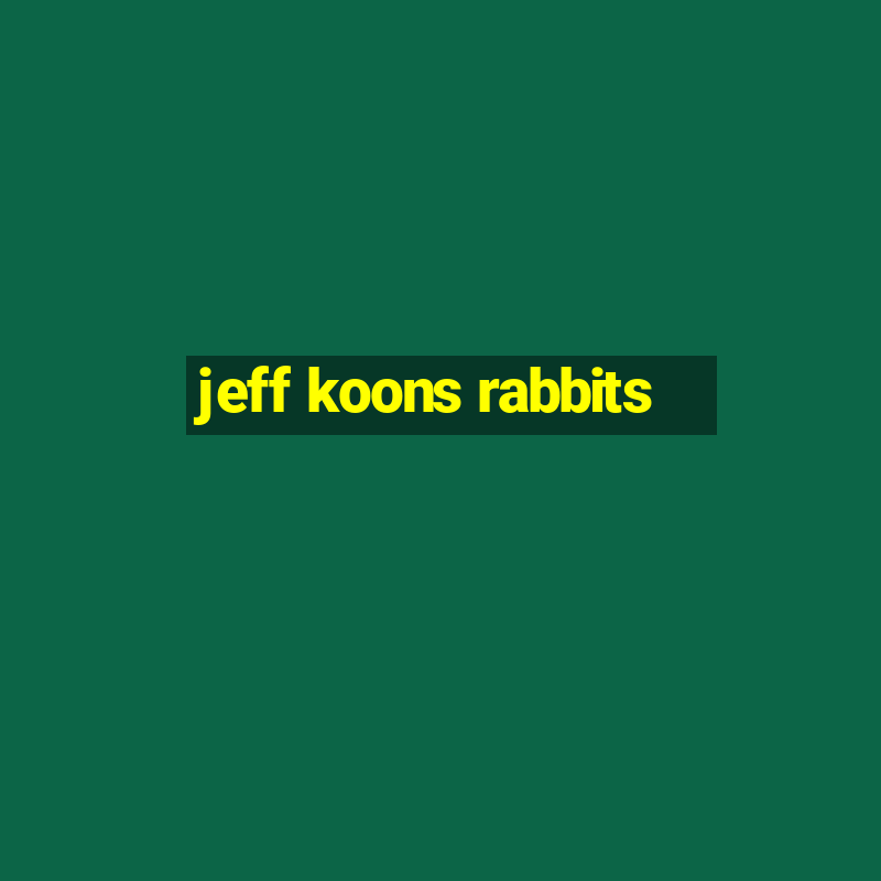 jeff koons rabbits