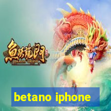 betano iphone