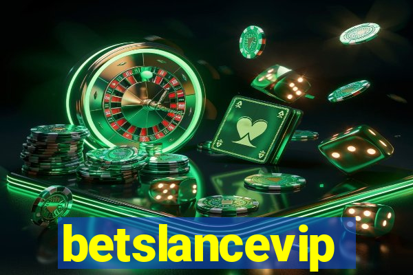 betslancevip