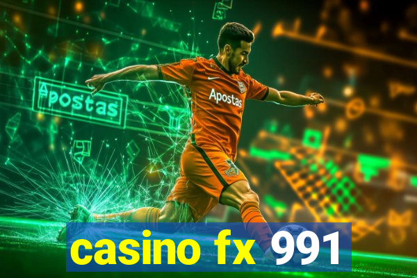 casino fx 991