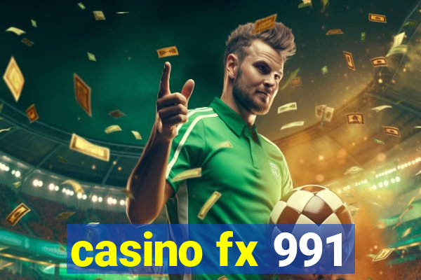 casino fx 991