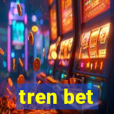 tren bet