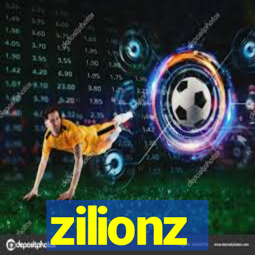 zilionz