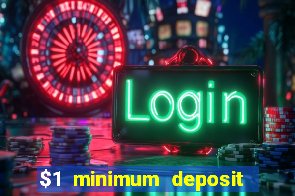 $1 minimum deposit casino new zealand