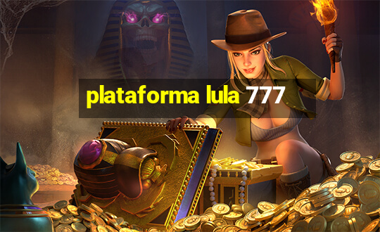 plataforma lula 777