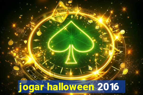 jogar halloween 2016