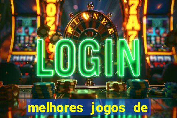 melhores jogos de ganhar dinheiro de verdade