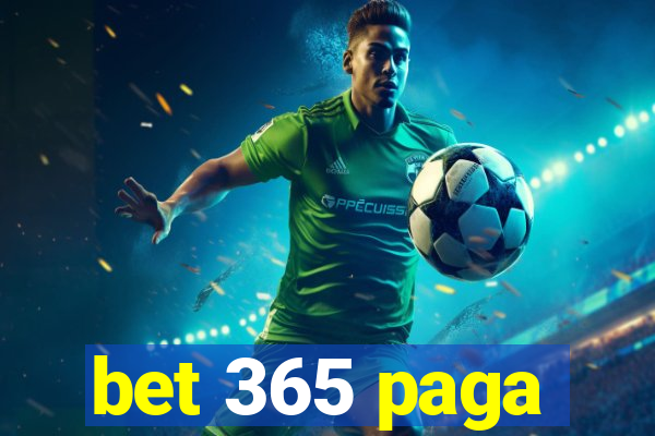 bet 365 paga