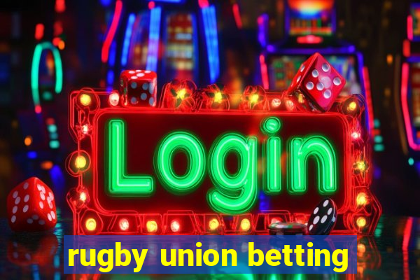 rugby union betting